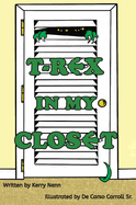 T-Rex In My Closet