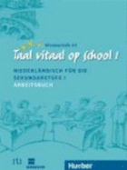 Taal Vitaal Op School 1. Arbeitsbuch - Fox, Stephen; Wynands, Hubertus