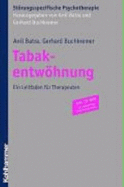 Tabakentwohnung: Ein Leitfaden Fur Therapeuten - Batra, Anil, and Buchkremer, Gerhard