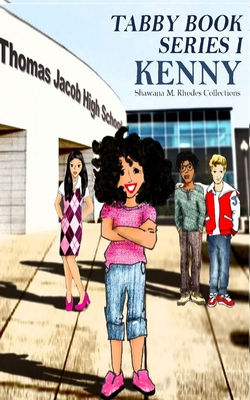 Tabby Book Series 1: Kenny - Rhodes, Shawana M