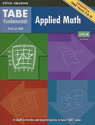 Tabe Fundamentals Applied Math, Level M - Gathers, Victor (Editor), and Lentz, Brannon (Editor), and Pierre-Pipkin, Jean, Dr. (Editor)