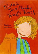 Tabitha's Terrifically Tough Tooth - Middleton, Charlotte