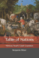 Table of Nations: Nimrod, Noah's Giant Grandson