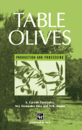 Table Olives: Production and Processing