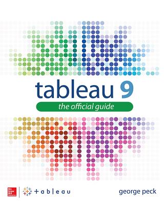 Tableau 9: The Official Guide - Peck, George