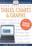 Tables, Charts & Graphs: Word Processing