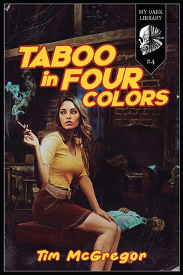 Taboo in Four Colors - Hartmann, Sadie (Foreword by), and McGregor, Tim