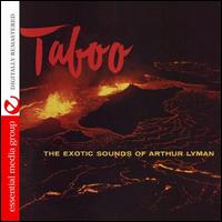 Taboo: The Exotic Sounds of Arthur Lyman - Arthur Lyman