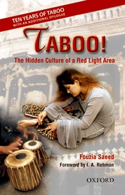 Taboo!: The Hidden Culture of a Red Light Area, with an additional Epilogue - Saeed, Fouzia