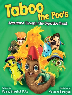 Taboo the Poo's Adventure Through the Digestive Tract - Marshall, Kelsey