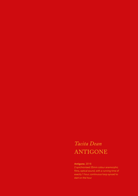 Tacita Dean: Antigone - Dean, Tacita (Text by), and Carson, Anne (Text by), and Oeri, Maja (Text by)