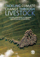 Tackling climate change through livestock: a global assessment of emissions and mitigation opportunities