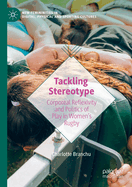 Tackling Stereotype: Corporeal Reflexivity and Politics of Play in Women's Rugby