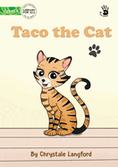 Taco the Cat - Our Yarning