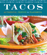 Tacos: Authentic, Festive & Flavorful