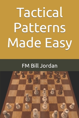 Tactical Patterns Made Easy - Jordan, Fm Bill