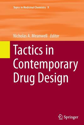 Tactics in Contemporary Drug Design - Meanwell, Nicholas A (Editor)