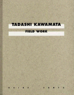 Tadashi Kawamata: Field Work