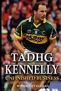 Tadhg Kennelly: Unfinished Business