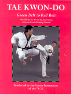 Tae Kwon-Do Green Belt to Red Bel