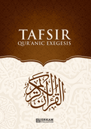 Tafsir - Quranic Exegesis [For High School Students]: Islamic Studies Textbook