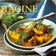 Tagine: Spicy Stews from Morocco