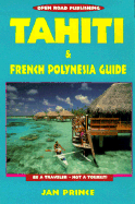 Tahiti & French Polynesia Guide, 2nd Edition