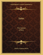 Tahiti: The Golden (1902)