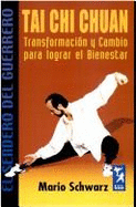 Tai Chi Chuan - Transformacion y Cambio Para Lograr El Bienestar