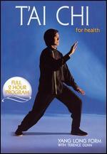 T'ai Chi for Health: Yang Long Form
