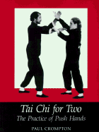 Tai Chi for Two: The Practice of Push Hands
