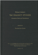 Tai Dialect Studies: Glossaries, Texts, and Translations