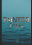 Tainted Fish