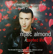 Tainted Life - Almond, Marc