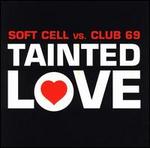Tainted Love/Where Did Our Love Go