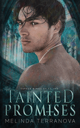 Tainted Promises: (Dark Enemies to Lovers Reverse Harem Romance) Savage Kings of St. Ivy Book 3