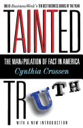 Tainted Truth: The Manipulation of Fact in America