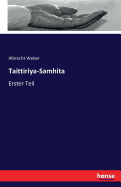 Taittiriya-Samhita: Erster Teil