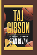Taj Gibson: The Ultimate Teammate