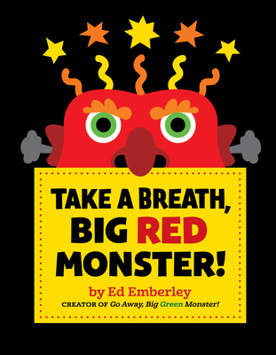 Take a Breath, Big Red Monster! - Emberley, Ed