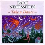 Take a Dance - Bare Necessities