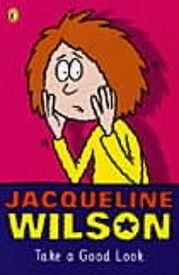 Take a Good Look - Wilson, Jacqueline