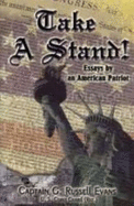 Take a Stand!: Essays by an American Patriot