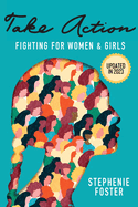 Take Action: Fighting for Women & Girls