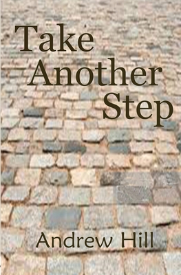 Take Another Step - Hill, Andrew