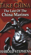 Take China: The Last of the China Marines