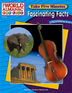 Take Five Minutes Fascinating Facts from the World Almanac(r) for Kids