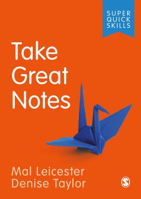 Take Great Notes - Leicester, Mal, and Taylor, Denise, and Author