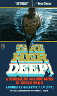 Take Her Deep!: Take Her Deep