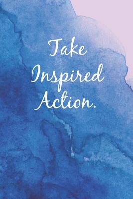 Take Inspired Action - Journals, Elys